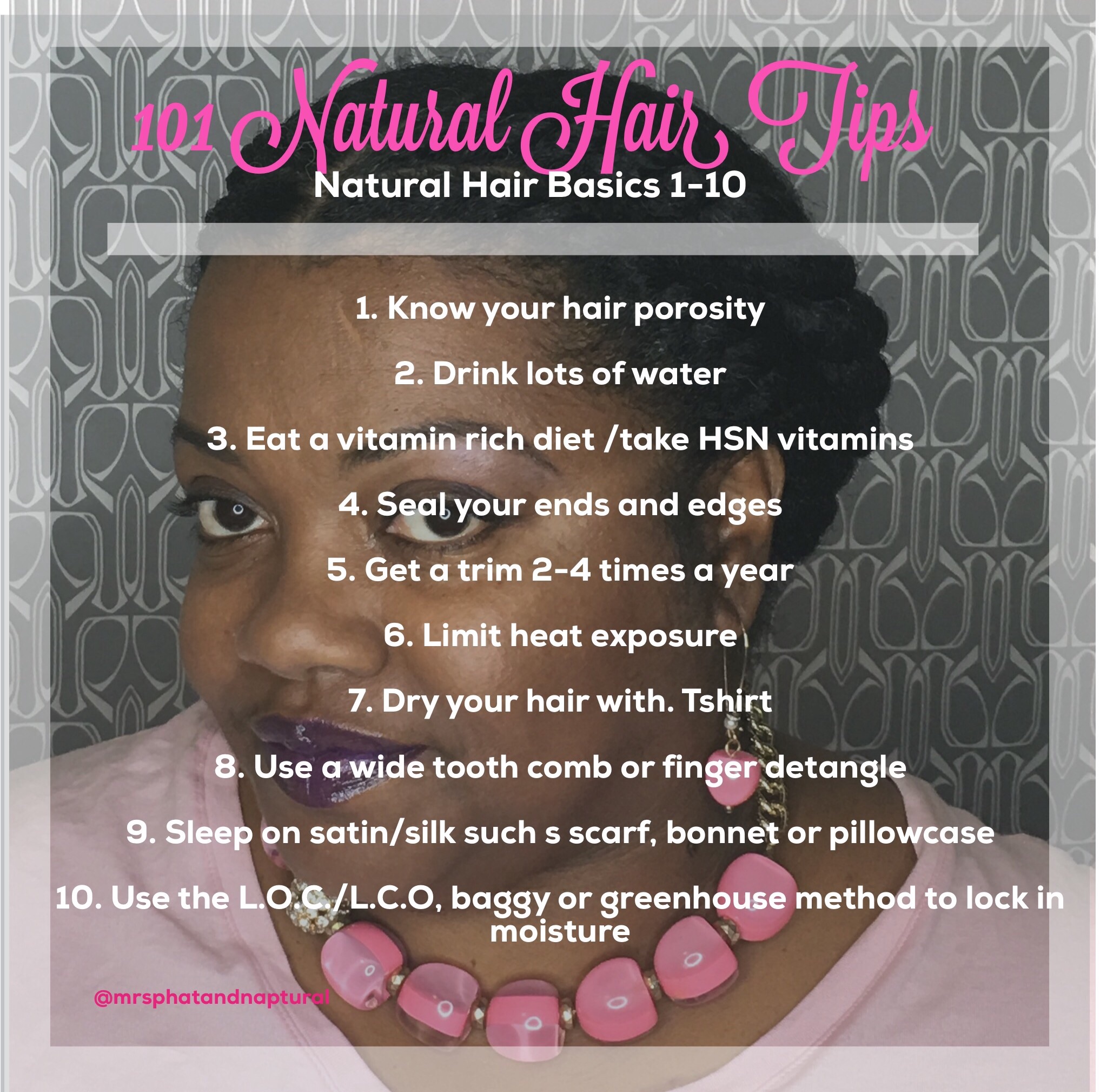 101 Natural Hair Tips : Natural Hair Care Basics 1-10 – Mrsphatandnaptural